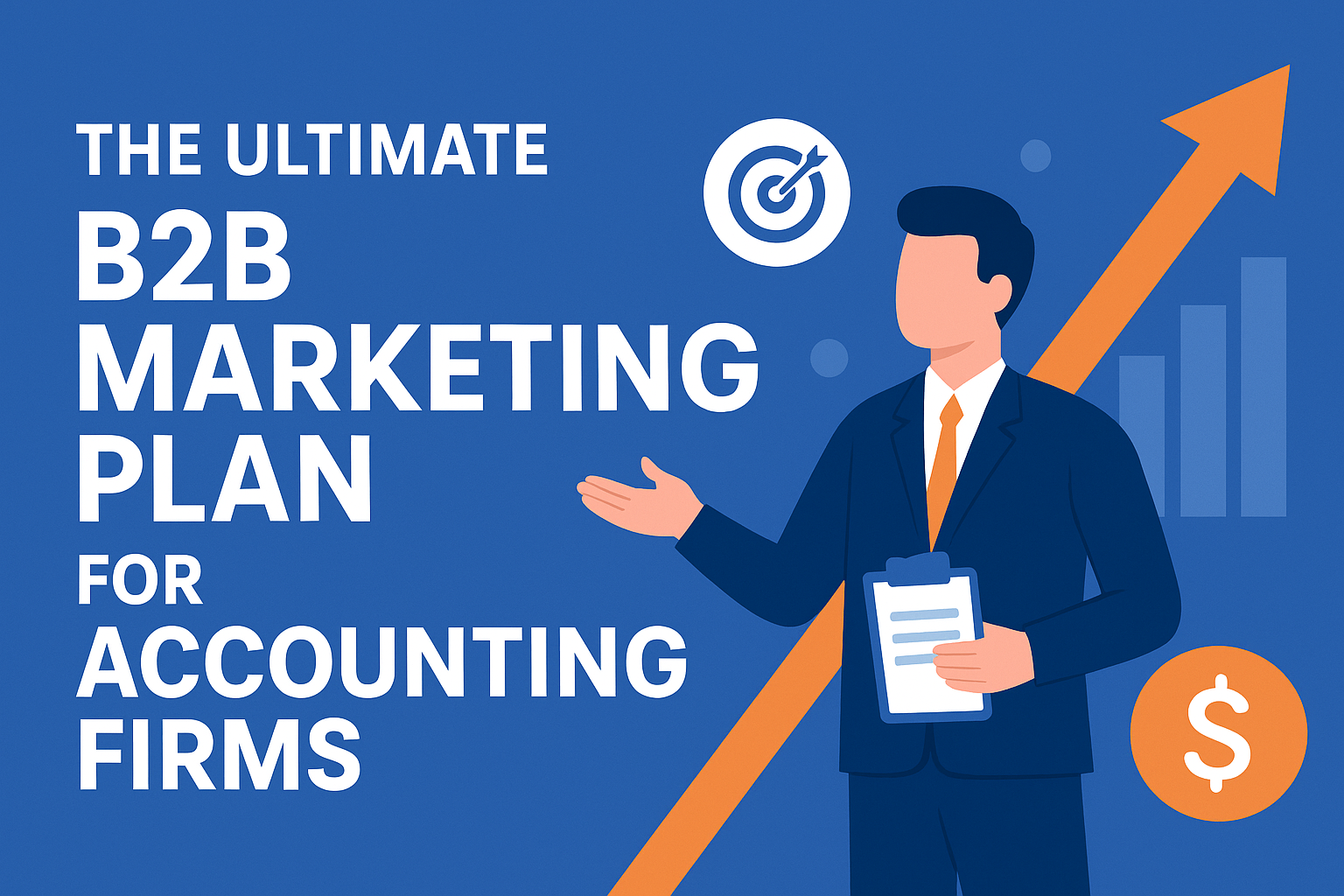 The Ultimate B2B Marketing Plan for Accounting Firms